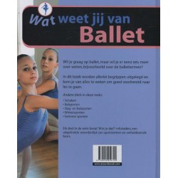 Wat weet jij over ballet? Boek voor kinderen en jong volwassenen 9789054959700